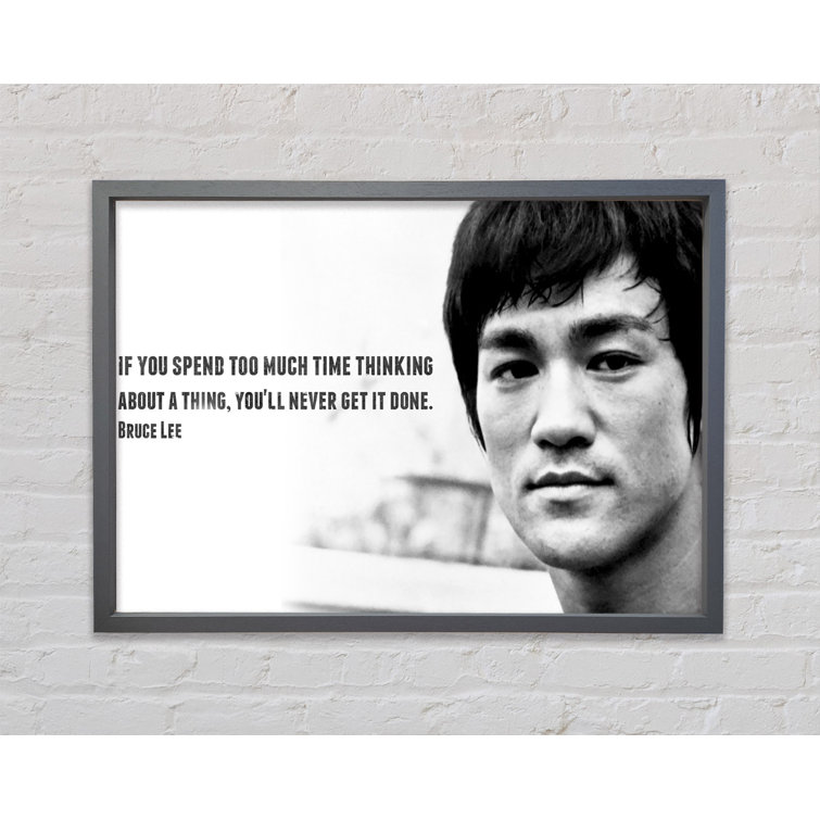 Happy Larry Motivationszitat Bruce Lee Wenn du zu viel Zeit mit